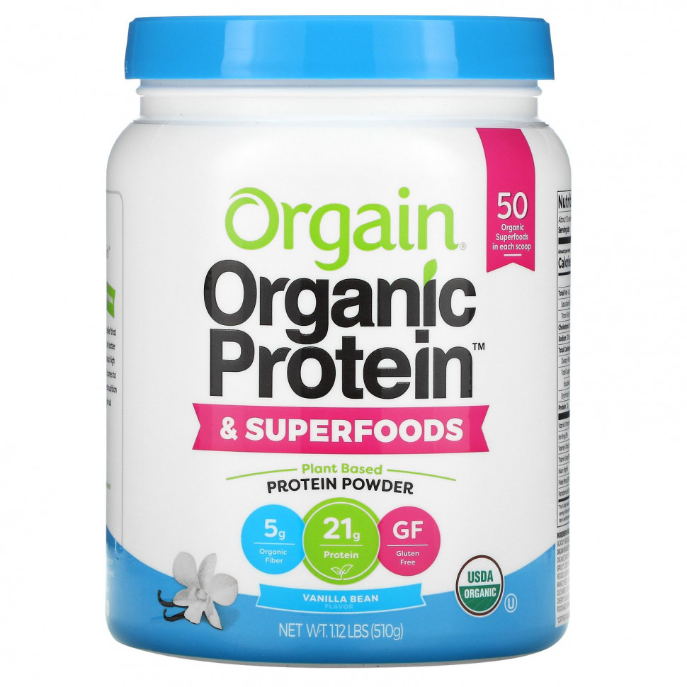   Orgain, Organic Protein + Superfoods Powder, Plant Based Protein Powder, Vanilla Bean, 1.12 lb (510 g)   -     , -  