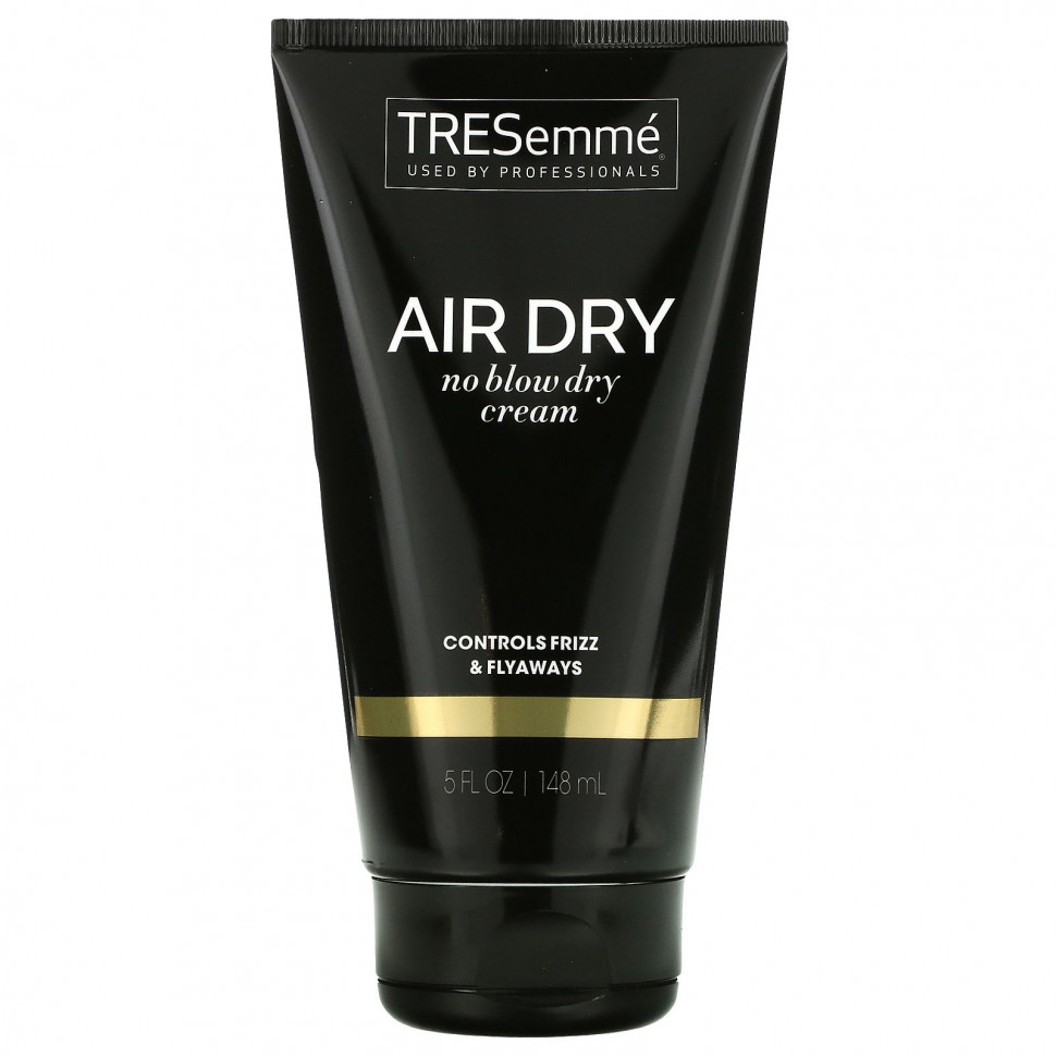   Tresemme, Air Dry,    , 148  (5 . )   -     , -  