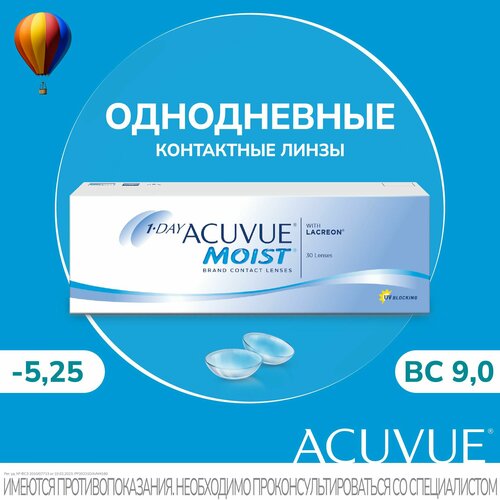   Acuvue   1-Day Acuvue Moist (30 ) 9.0 -5.25  -     , -  