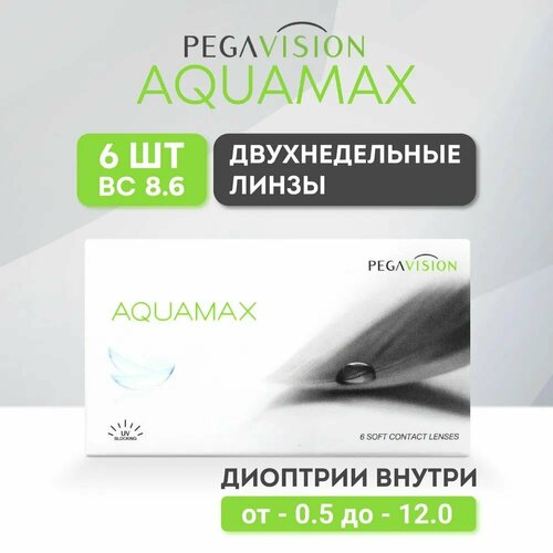     Pegavision Aquamax., 6 ., R 8,6, D -1,25, , 1 .  -     , -  