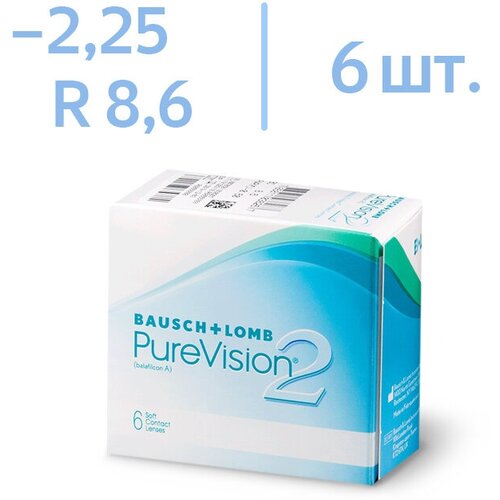     Bausch & Lomb PureVision 2 HD., 6 ., R 8,6, D -2,25  -     , -  